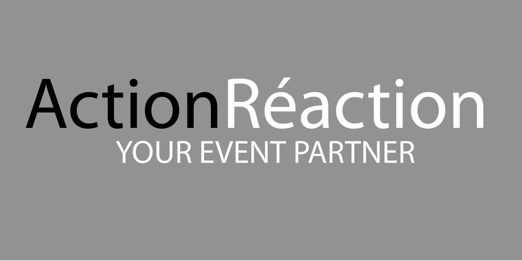 Action-Réaction - Your Event Partner